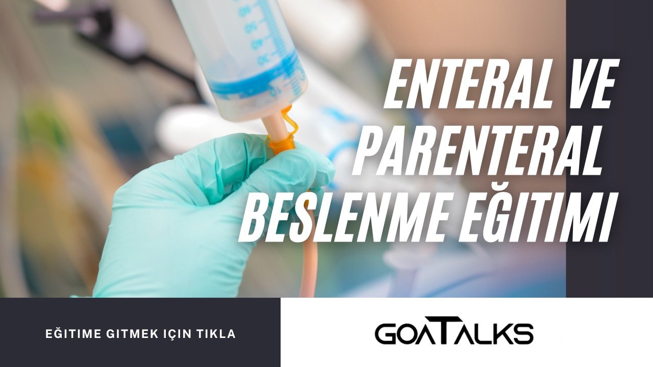 Enteral ve Parenteral Beslenme Eğitimi